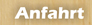 Anfahrt